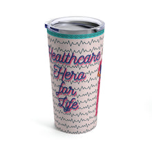 Load image into Gallery viewer, Healthcare Hero 20oz Tumbler